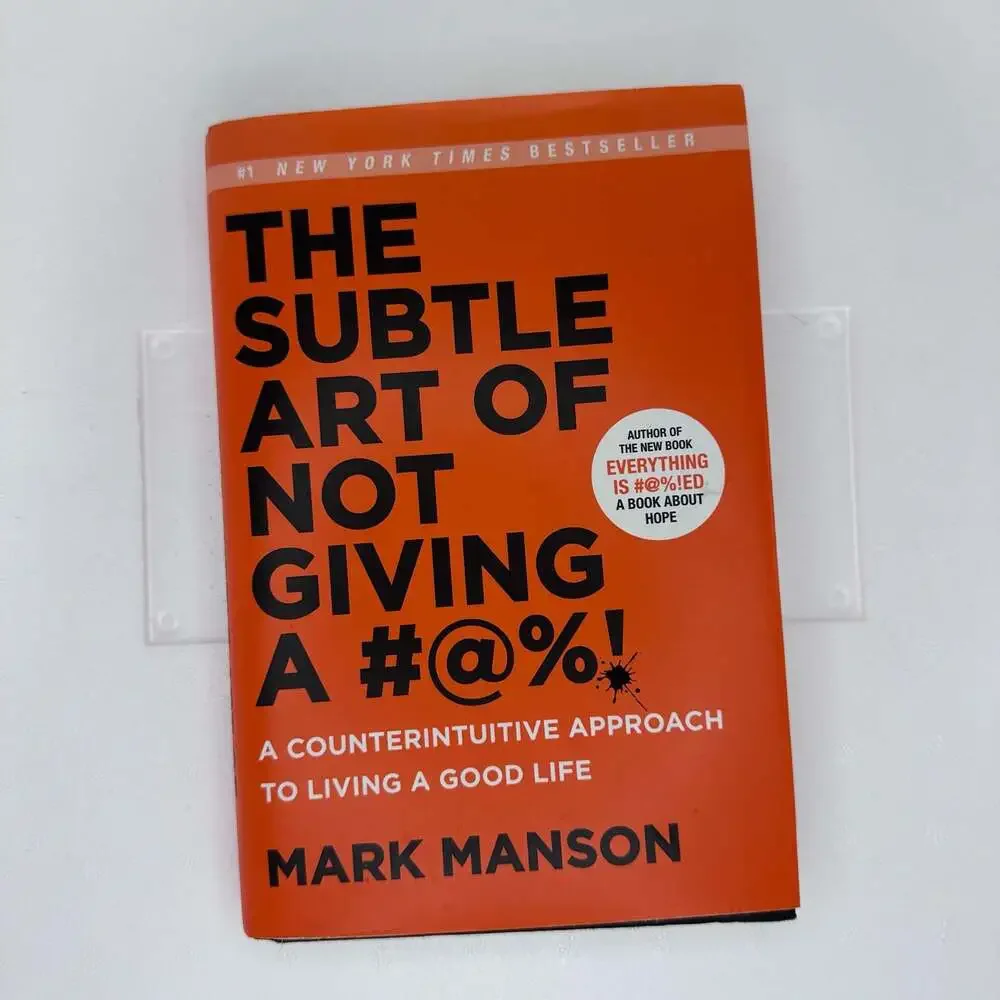 The Subtle Art of Not Giving a #@%!